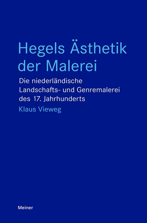 Hegels &Auml;sthetik der Malerei - Klaus Vieweg