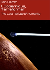 I, Copernicus, Terraformer -  Ron Palmer
