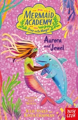 Mermaid Academy: Aurora and Jewel - Julie Sykes, Linda Chapman
