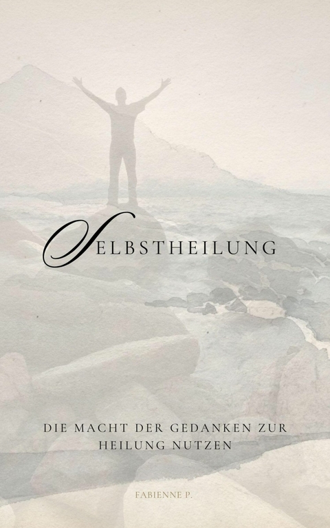Selbstheilung - Fabienne P.