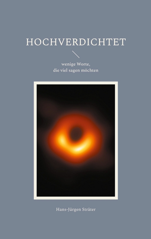 HOCHVERDICHTET -  Hans-J&uuml;rgen Str&auml;ter