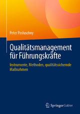 Qualitätsmanagement für Führungskräfte -  Peter Posluschny