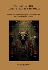 Mahasona &ndash; Der D&auml;monenk&ouml;nig Sri Lankas - Wijesinghe Ruwantha Madushanka