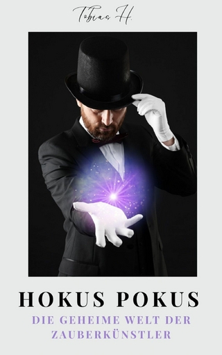 Hokus Pokus Backstage: Die geheime Welt der Zauberkünstler