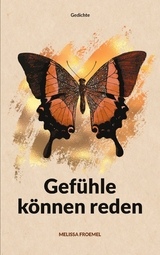 Gef&uuml;hle k&ouml;nnen reden - Melissa Froemel