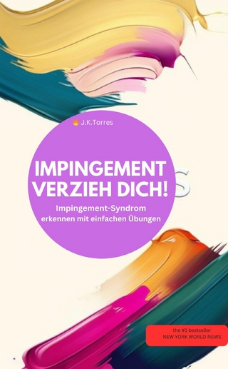 IMPINGEMENT VERZIEH DICH! Impingement-Syndrom erkennen mit einfachen Übungen