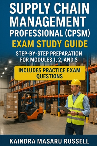 Supply Chain Management Professional (CPSM) Exam Study Guide