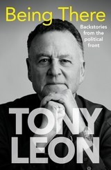 Being There - Tony Leon