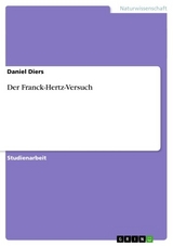 Der Franck-Hertz-Versuch -  Daniel Diers