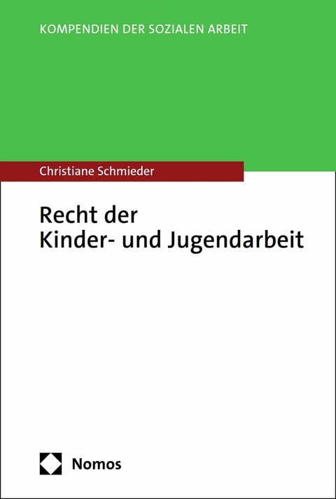 Recht der Kinder- und Jugendarbeit - Christiane Schmieder