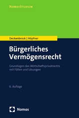 B&uuml;rgerliches Verm&ouml;gensrecht -  Christian Deckenbrock,  Clemens H&ouml;pfner