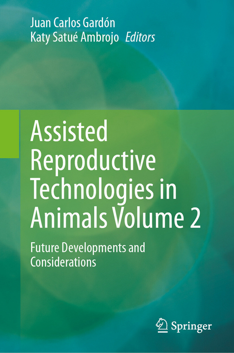 Assisted Reproductive Technologies in Animals Volume 2 - 