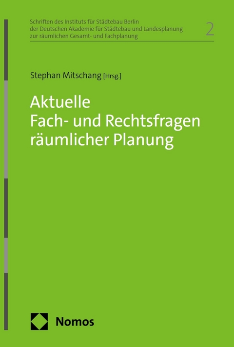 Aktuelle Fach- und Rechtsfragen r&auml;umlicher Planung - 