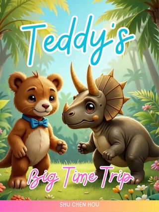 Teddy's Big Time Trip