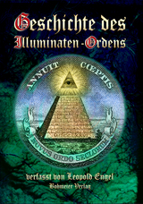 Geschichte des Illuminaten-Ordens - Leopold Engel