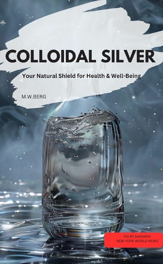 COLLOIDAL SILVER – Your Natural Shield for Health & Well-Being