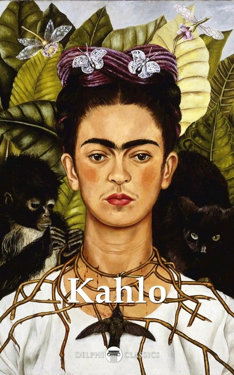Delphi Complete Works of Frida Kahlo Illustrated -  Frida Kahlo