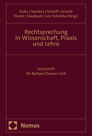 Rechtsprechung in Wissenschaft, Praxis und Lehre