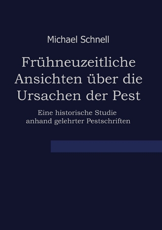 Frühneuzeitliche Ansichten über die Ursachen der Pest