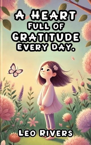 A Heart Full of Gratitude Every Day