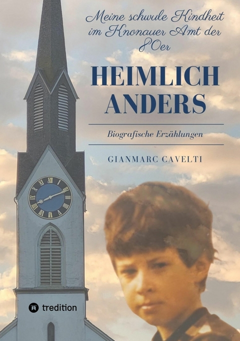 Heimlich anders - Gianmarc Cavelti