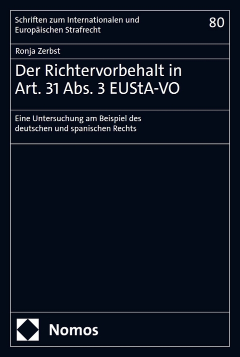 Der Richtervorbehalt in Art. 31 Abs. 3 EUStA-VO -  Ronja Zerbst