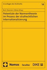 Potentiale der Normentheorie im Prozess der strafrechtlichen Internationalisierung - 