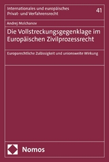Die Vollstreckungsgegenklage im Europäischen Zivilprozessrecht -  Andrej Molchanov