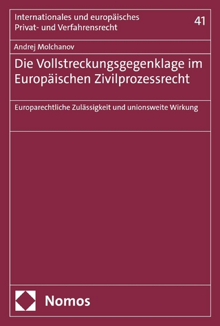 Die Vollstreckungsgegenklage im Europäischen Zivilprozessrecht