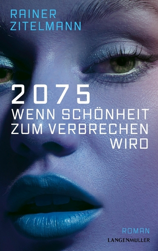 2075 Wenn Schönheit zum Verbrechen wird