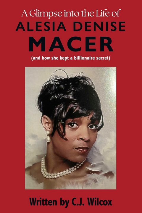 Glimpse into the Life of Alesia Denise Macer -  Calvin Wilcox