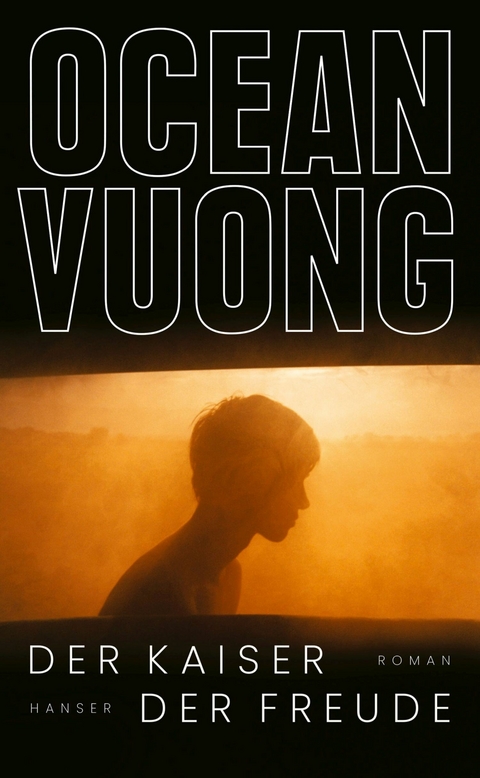 Der Kaiser der Freude - Ocean Vuong