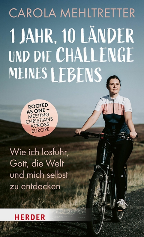1 Jahr, 10 Länder und die Challenge meines Lebens - Carola Mehltretter