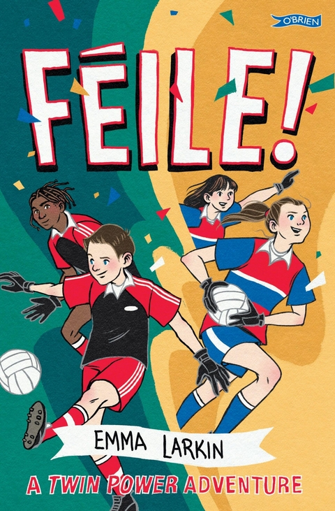 Féile! A Twin Power Adventure - Emma Larkin