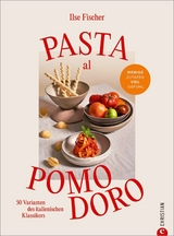 Pasta al Pomodoro - Ilse Fischer