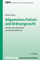 Allgemeines Polizei- und Ordnungsrecht - Manfred M&ouml;ller, Gunter Warg