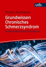 Grundwissen Chronisches Schmerzsyndrom - Thomas Stockhausen