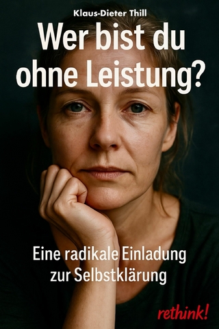 Wer bist du ohne Leistung?