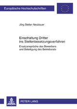Einschaltung Dritter ins Stellenbesetzungsverfahren - J&ouml;rg Neubauer