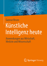 Künstliche Intelligenz heute -  Gunnar Brune