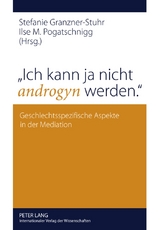 &laquo;Ich kann ja nicht androgyn werden.&raquo; - 