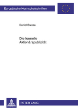 Die formelle Aktionaerspublizitaet - Daniel Brzoza