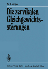 Die zervikalen Gleichgewichtsst&ouml;rungen - M. H&uuml;lse