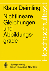 Nichtlineare Gleichungen und Abbildungsgrade - K. Deimling