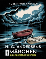 H. C. Andersens M&auml;rchen - Hubert von Karavan