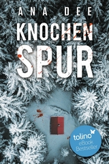 Knochenspur - Ana Dee