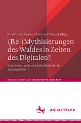 (Re-)Mythisierungen des Waldes in Zeiten des Digitalen? - 