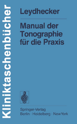 Manual der Tonographie f&uuml;r die Praxis - W. Leydhecker