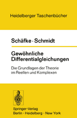 Gew&ouml;hnliche Differentialgleichungen - F. W. Sch&auml;fke, D. Schmidt