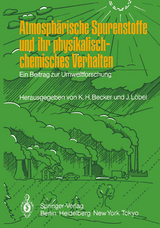 Atmosphärische Spurenstoffe und ihr physikalisch-chemisches Verhalten - 